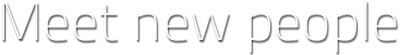 Social Network for Meeting New People